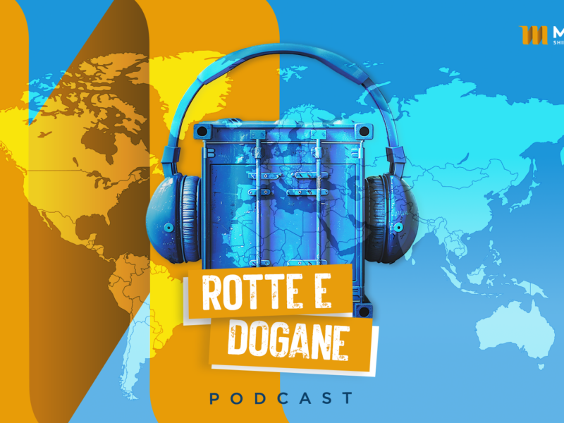 È online il nuovo episodio del podcast “Rotte e Dogane” – I regimi doganali